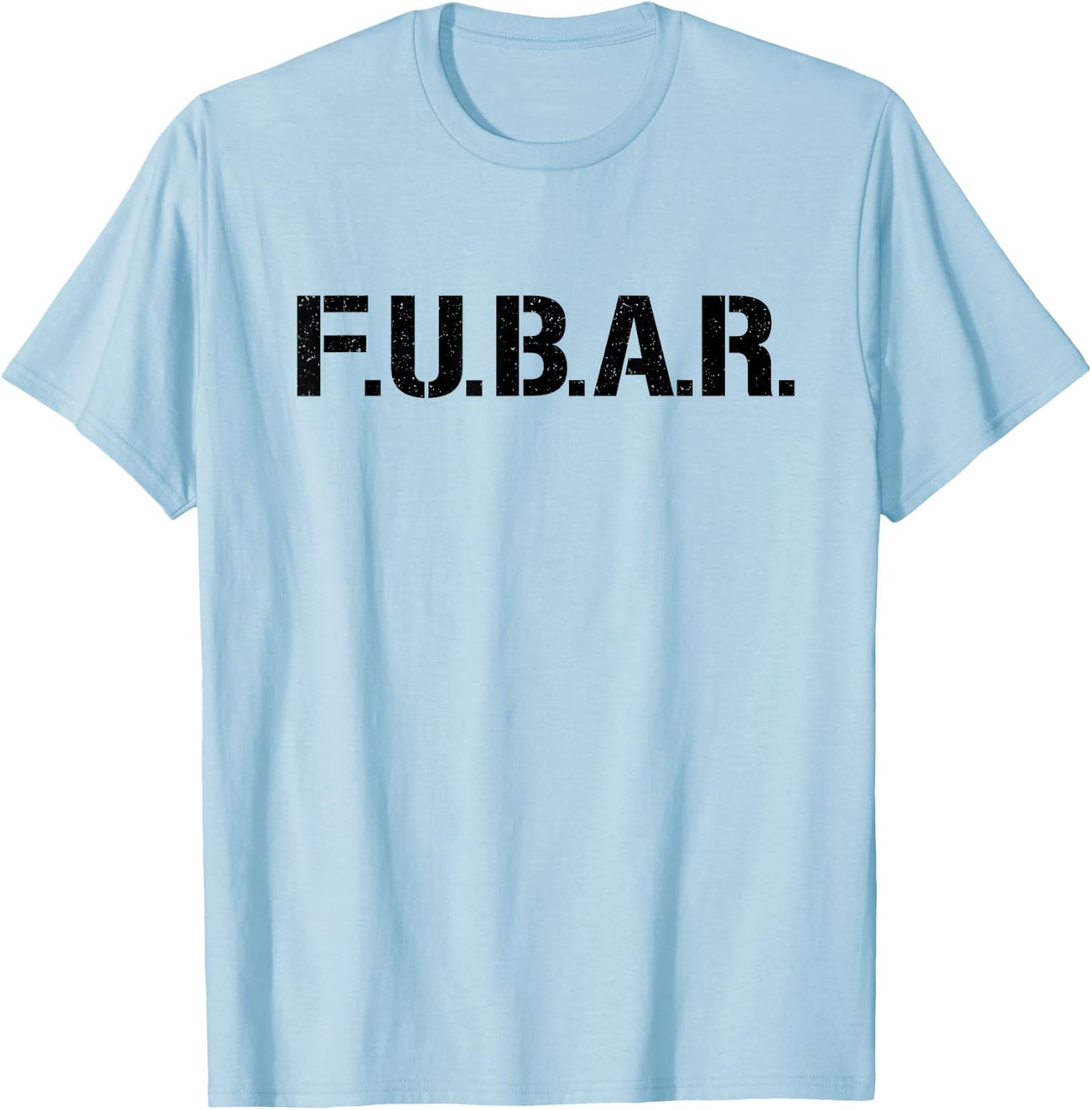 Fubar F.u.b.a.r. Acronym T-Shirt - T-Shirt | Light Blue