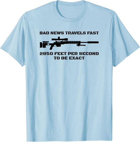 Bad News Sniper Rifle Army Joke Military Humor T-Shirt - T-Shirt | Light Blue