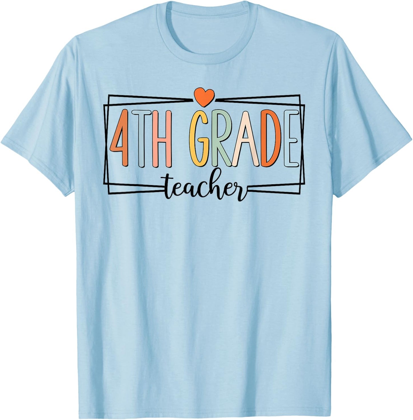 Fourth Grade Teacher 4th Grade Teachers Back to School T-Shirt - T-Shirt | Light Blue