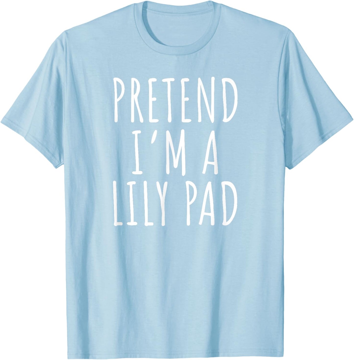 Lily Pad Pretend Funny Frog Nature Joke T-Shirt - T-Shirt | Light Blue