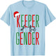Keeper of the Gender Christmas Holiday Gender Reveal Ideas T-Shirt - T-Shirt | Light Blue