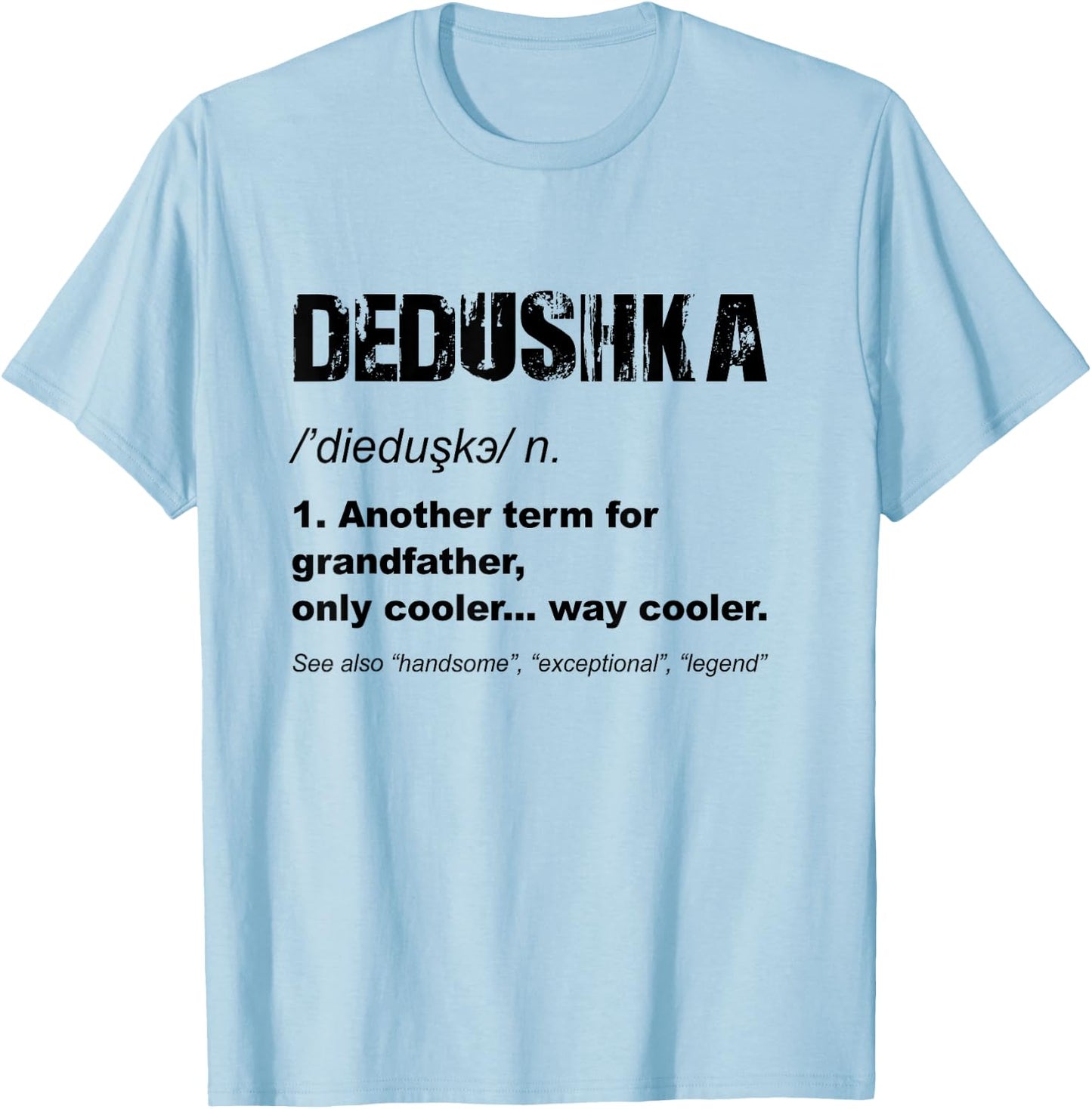 Dedushka Russian Grandpa Fathers Day Funny Dedushka T-Shirt - T-Shirt | Light Blue