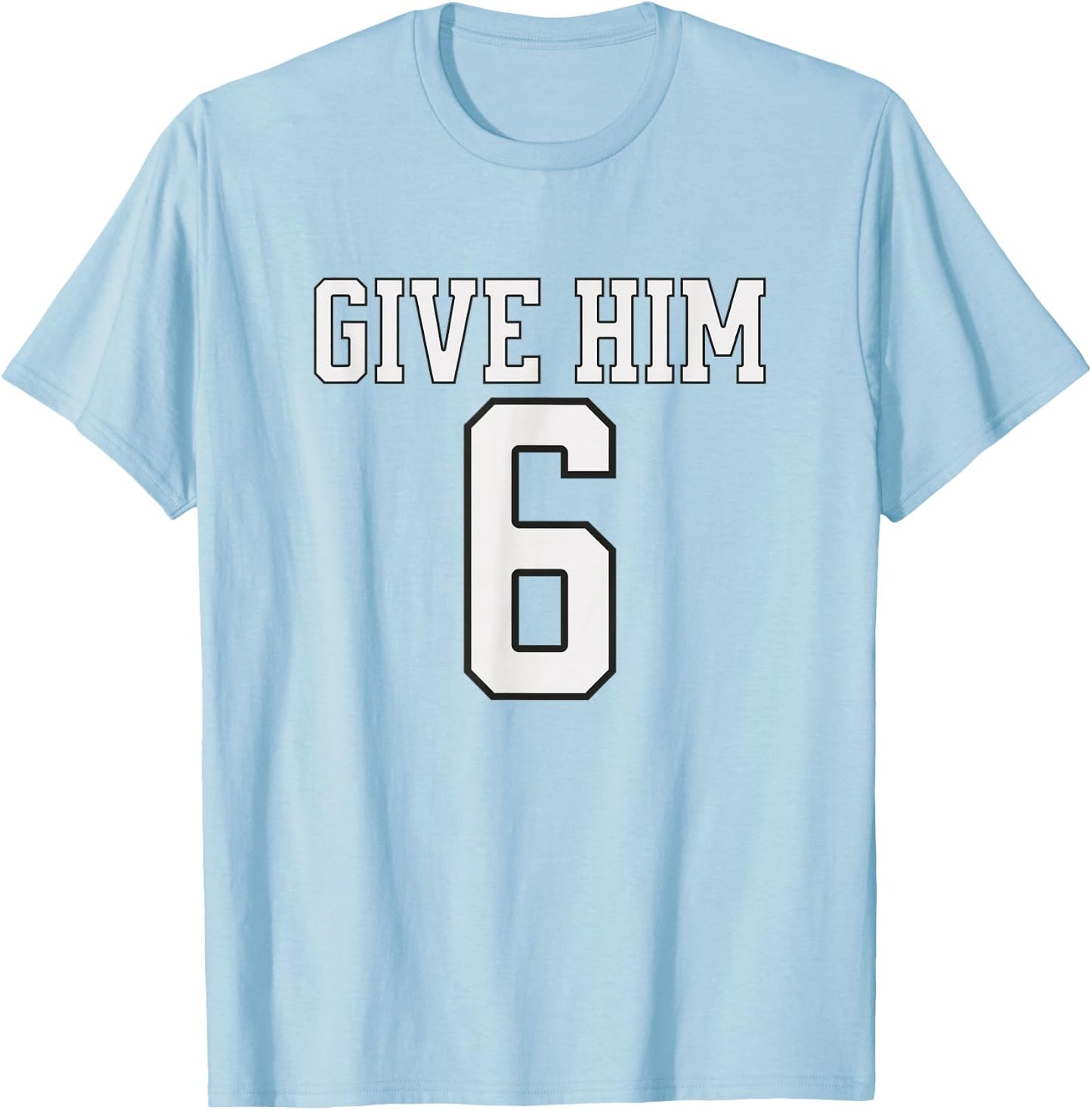 Tennessee Volunteer State | Give Him Six T-Shirt - T-Shirt | Light Blue