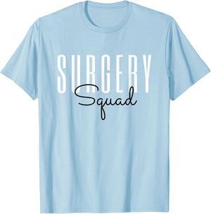 Surgery Squad Surgeon Team Crew Surgical Technologist T-Shirt - T-Shirt | Light Blue