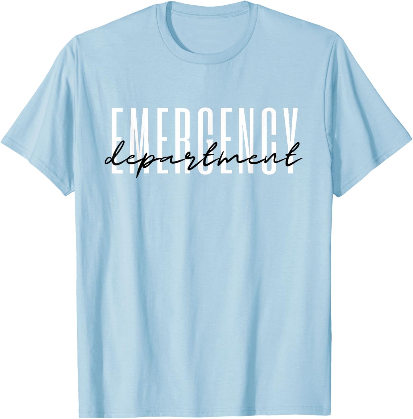 Emergency Department Emergency Room Healthcare Nursing T-Shirt - T-Shirt | Light Blue