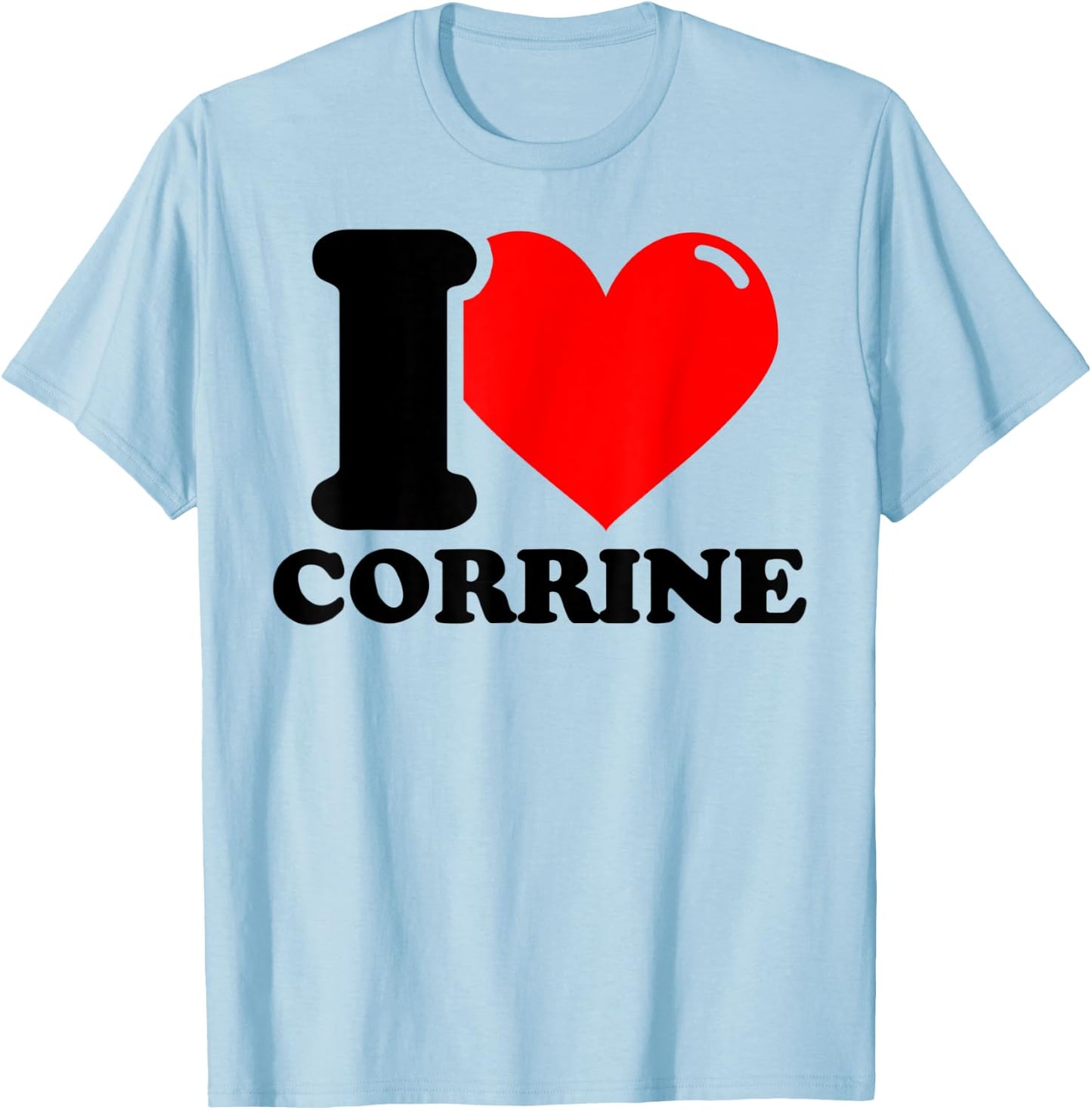 I LOVE Corrine T-Shirt - T-Shirt | Light Blue