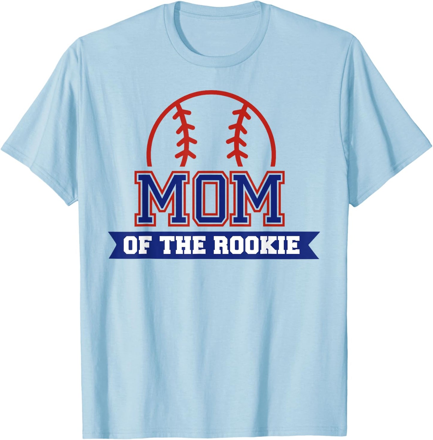 Mom of Rookie 1st Birthday Baseball Theme Matching Party T-Shirt - T-Shirt | Light Blue