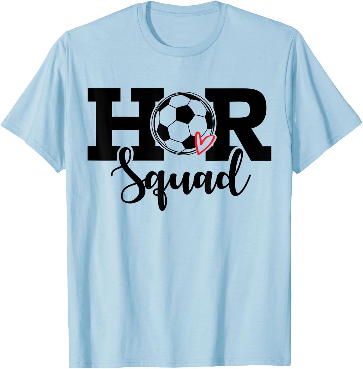 HR Squad Soccer Costume Funny Human Resource T-Shirt - T-Shirt | Light Blue