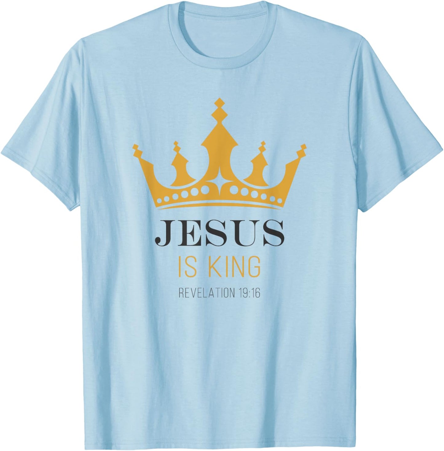 JESUS is King – Revelation 19:16 Christian Faith Graphic T-Shirt - T-Shirt | Light Blue