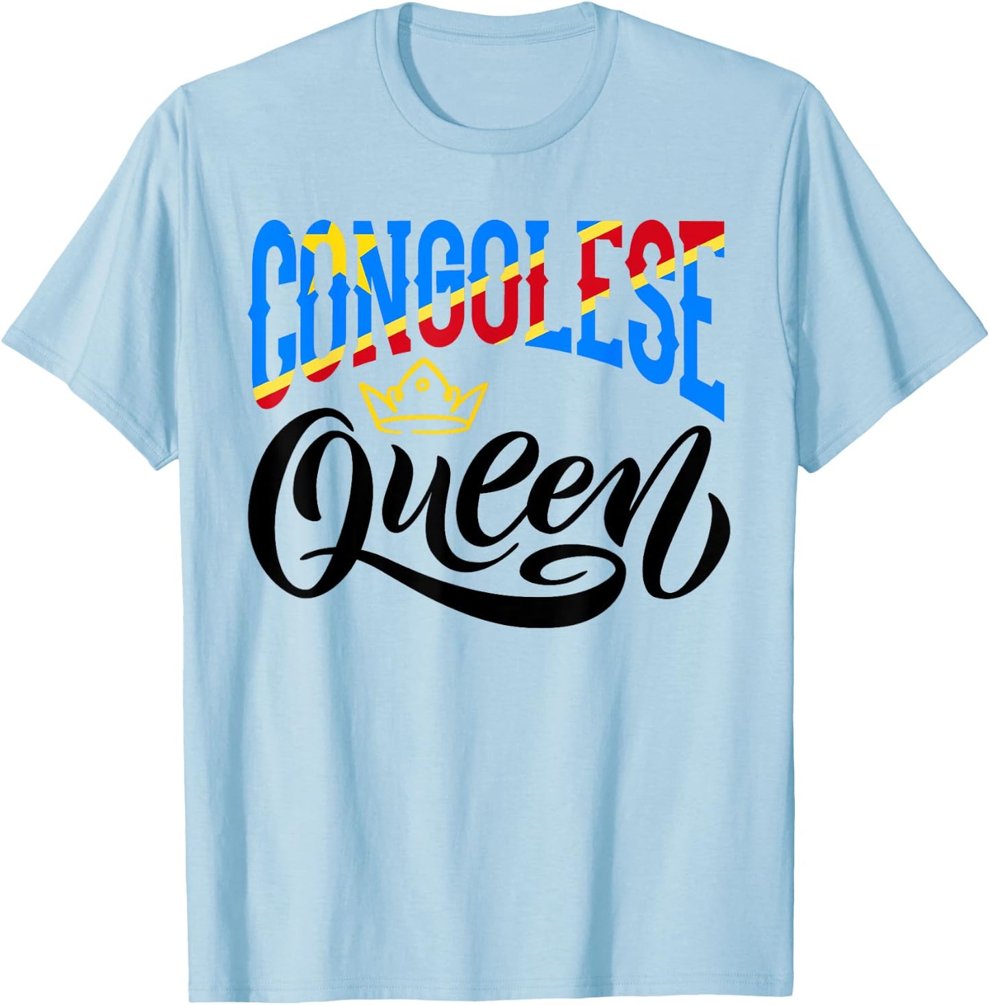Congolese Queen Congolese DR Congo Congolese Flag T-Shirt - T-Shirt | Light Blue