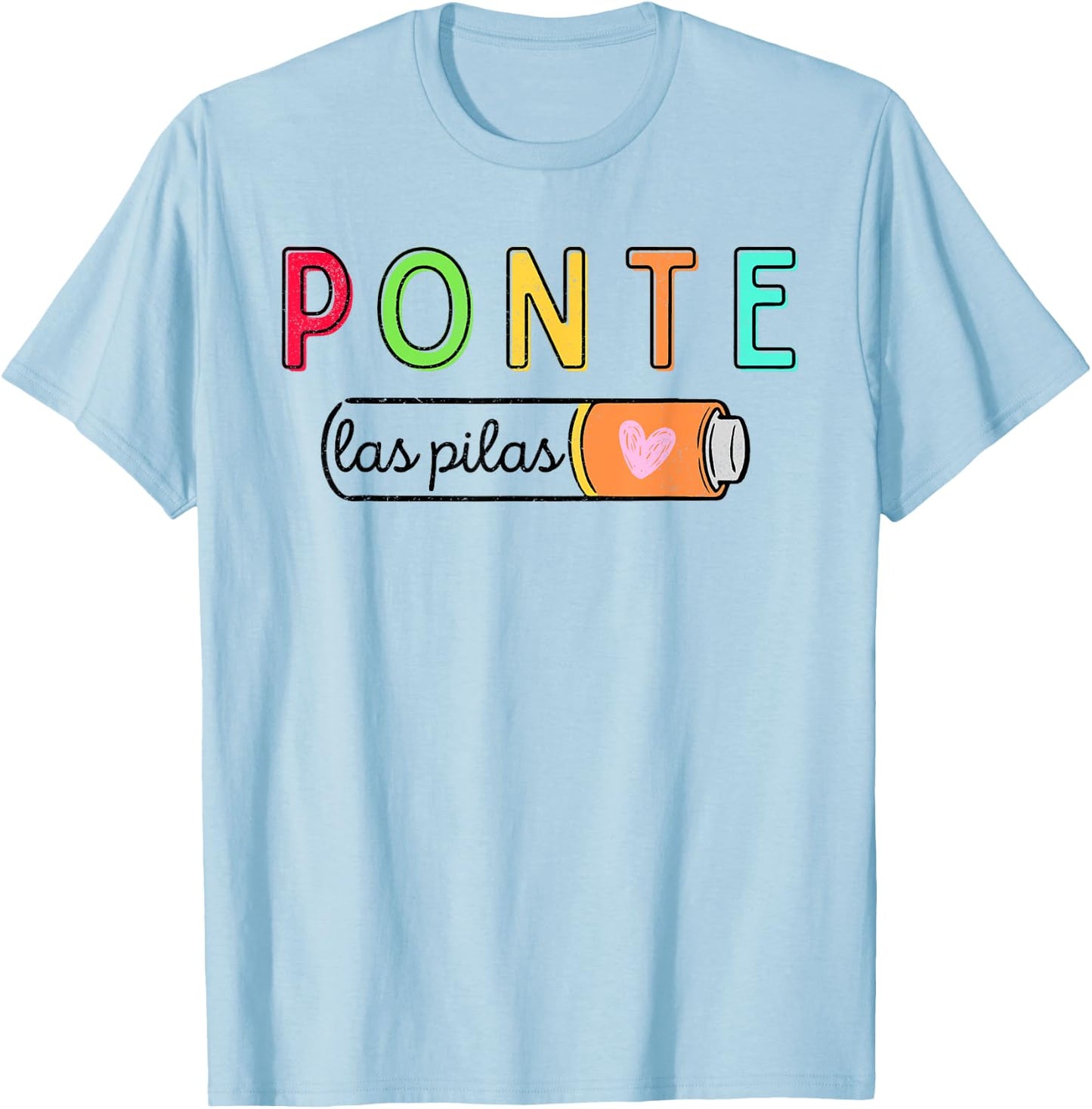 Ponte Las Pilas Spanish Teacher Maestra de Espanol Bilingual T-Shirt - T-Shirt | Light Blue