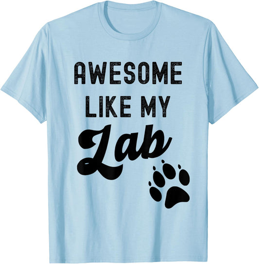Awesome Like My Lab with Paw Labrador Retriever Dog Breed Men Women Kids T-Shirt - T-Shirt | Light Blue