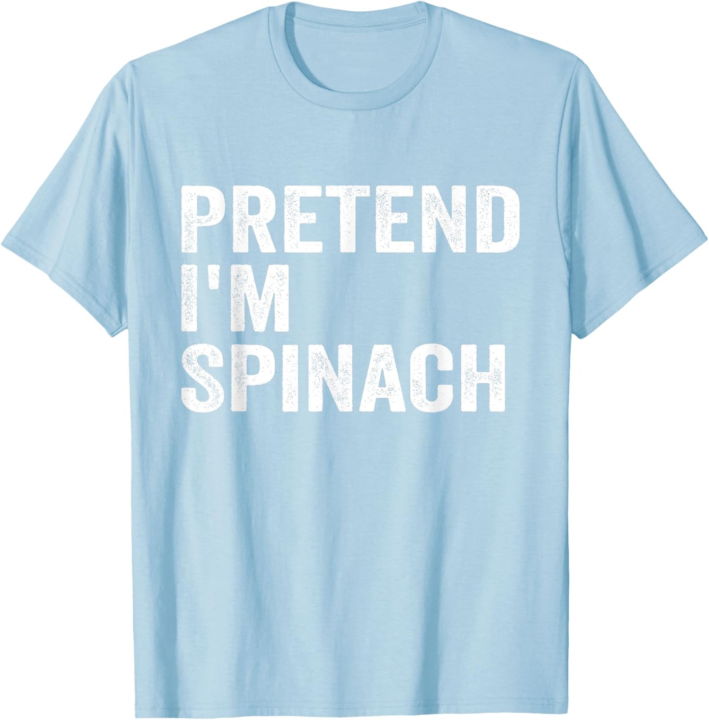 Pretend I'm Spinach Easy Lazy Halloween Costume T-Shirt - T-Shirt | Light Blue