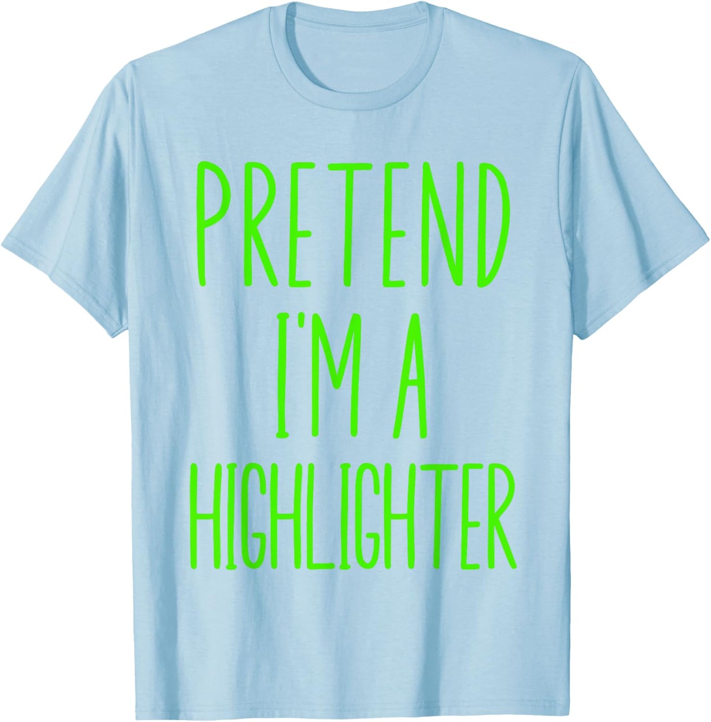 Pretend I'm A Highlighter Teacher Halloween Costume Green Women Kids T-Shirt - T-Shirt | Light Blue