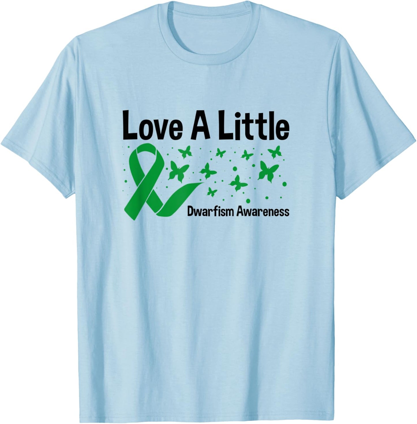 Love A Little, Green Ribbon Butterfly Dwarfism Awareness T-Shirt - T-Shirt | Light Blue