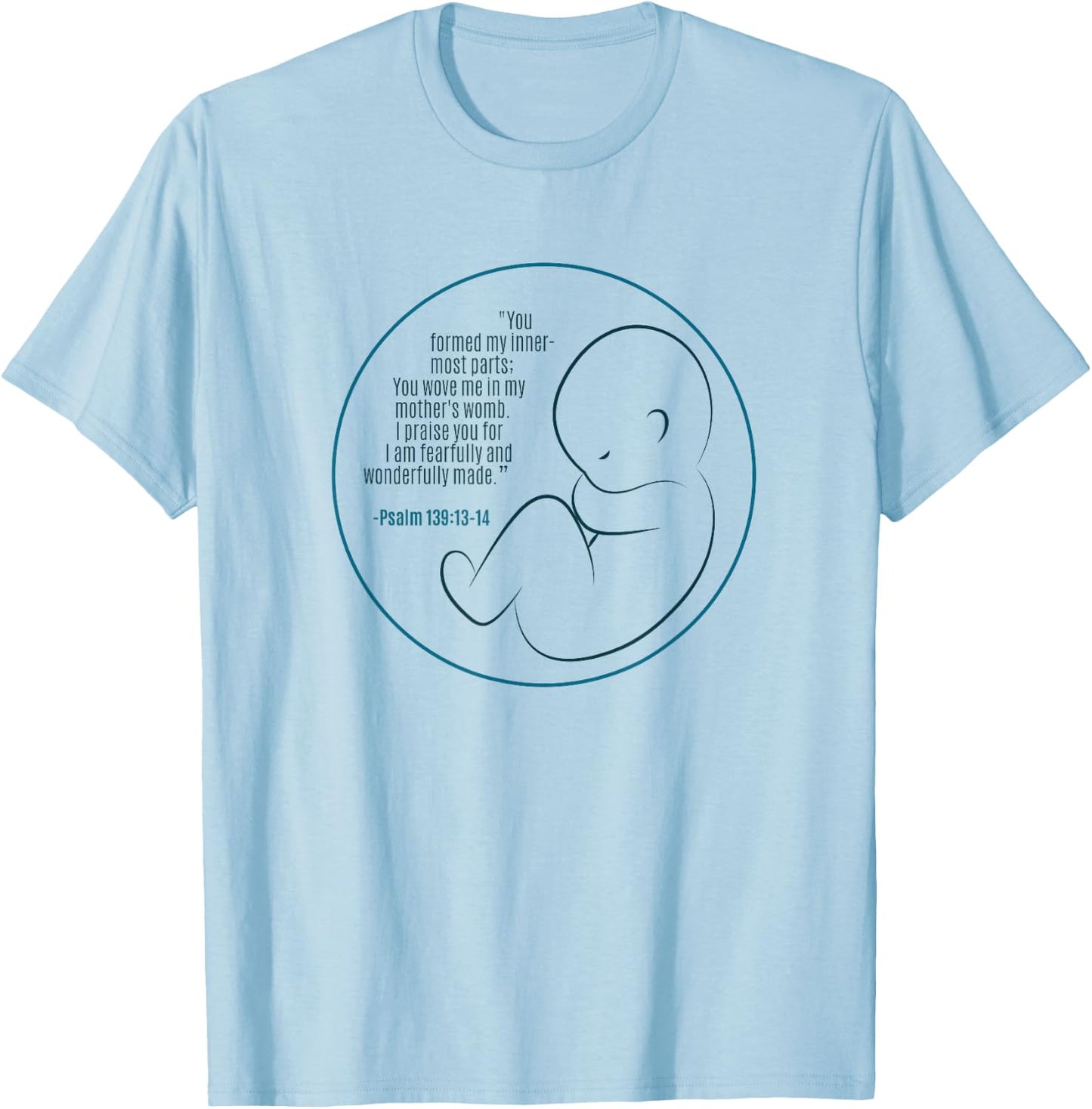 Pregnancy Bible Verse Faith in Jesus Unborn Life T-Shirt - T-Shirt | Light Blue