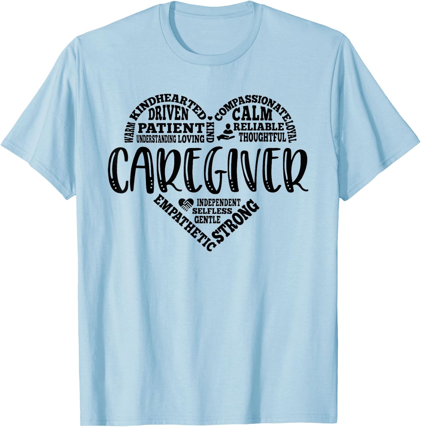 Caregiver Appreciation Heart Caretaker Care Giver Funny T-Shirt - T-Shirt | Light Blue