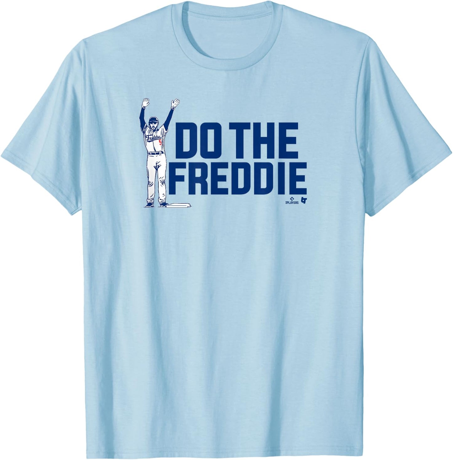 Freddie Freeman - Do The Freddie - Los Angeles Baseball T-Shirt - T-Shirt | Light Blue