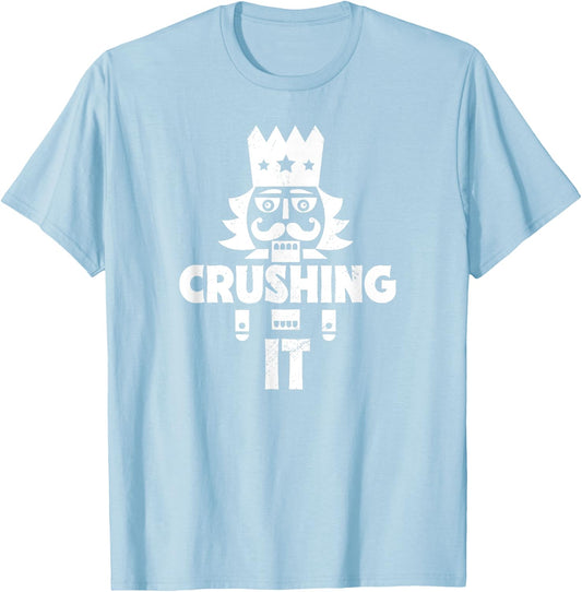 Funny Nutcracker Vintage Christmas Nutcracker Crushing It T-Shirt - T-Shirt | Light Blue