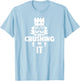 Funny Nutcracker Vintage Christmas Nutcracker Crushing It T-Shirt - T-Shirt | Light Blue