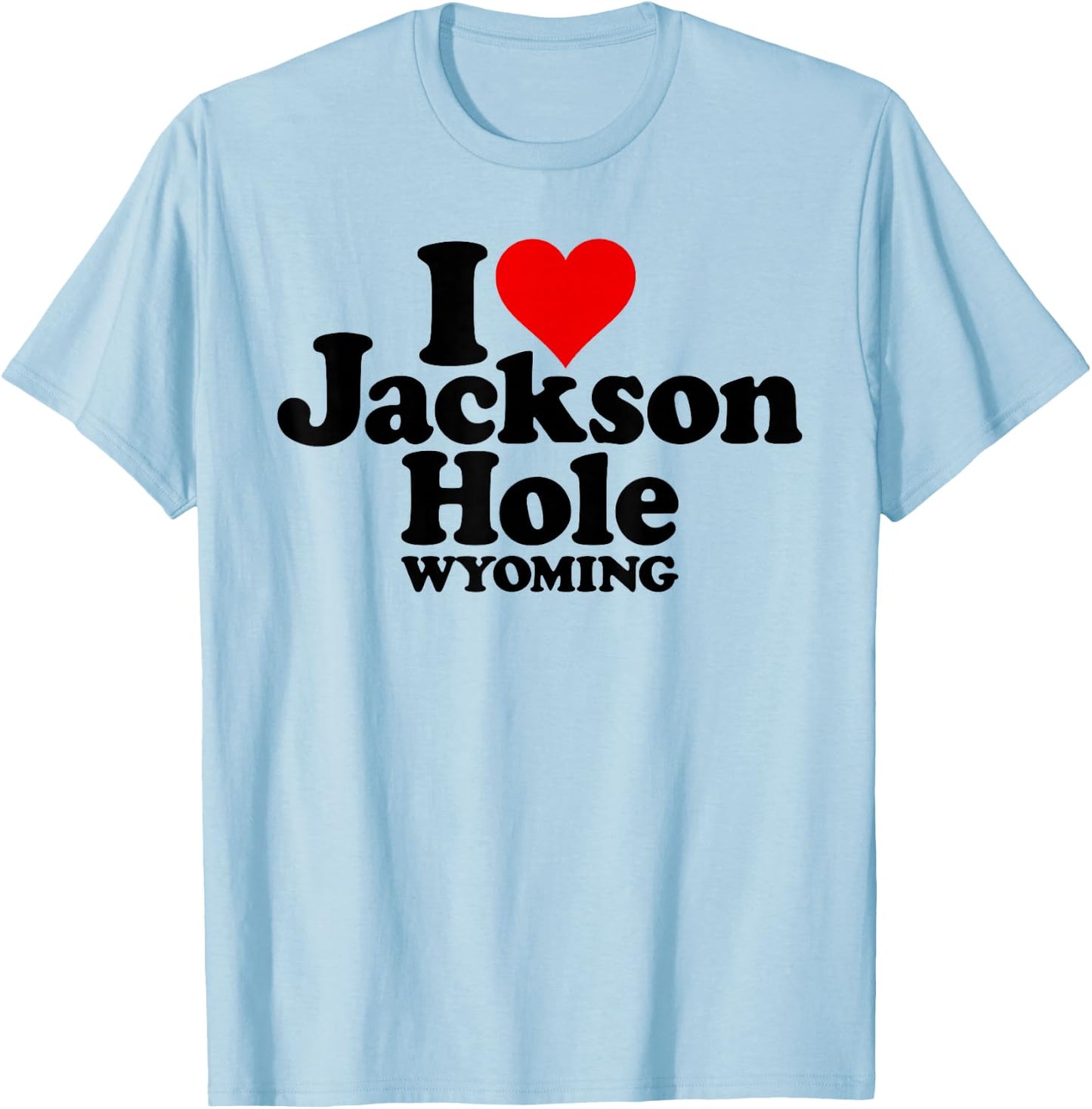 I Love Heart Jackson Hole Wyoming T-Shirt - T-Shirt | Light Blue
