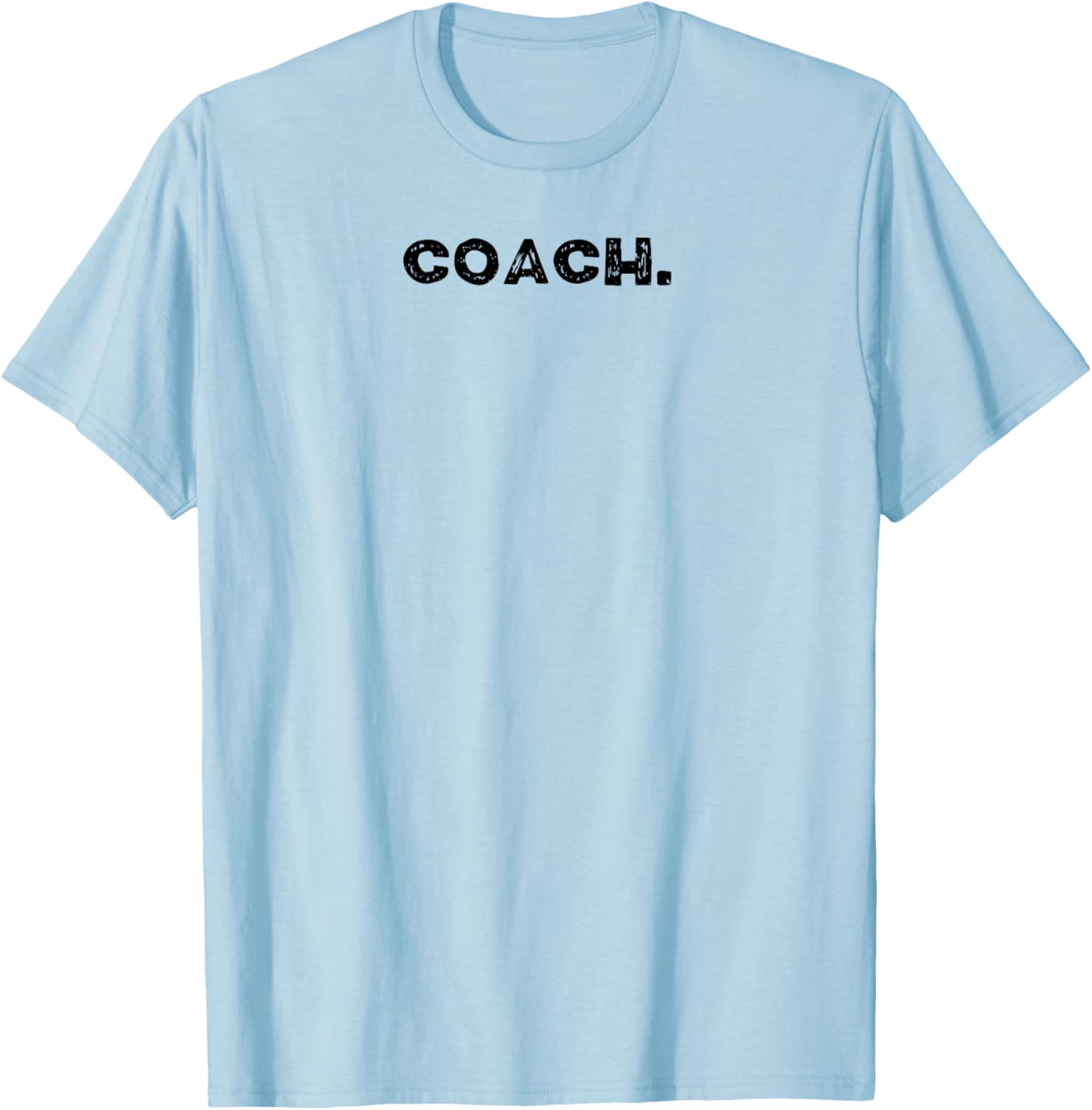 Shirt That Says Coach. T-Shirt - T-Shirt | Light Blue