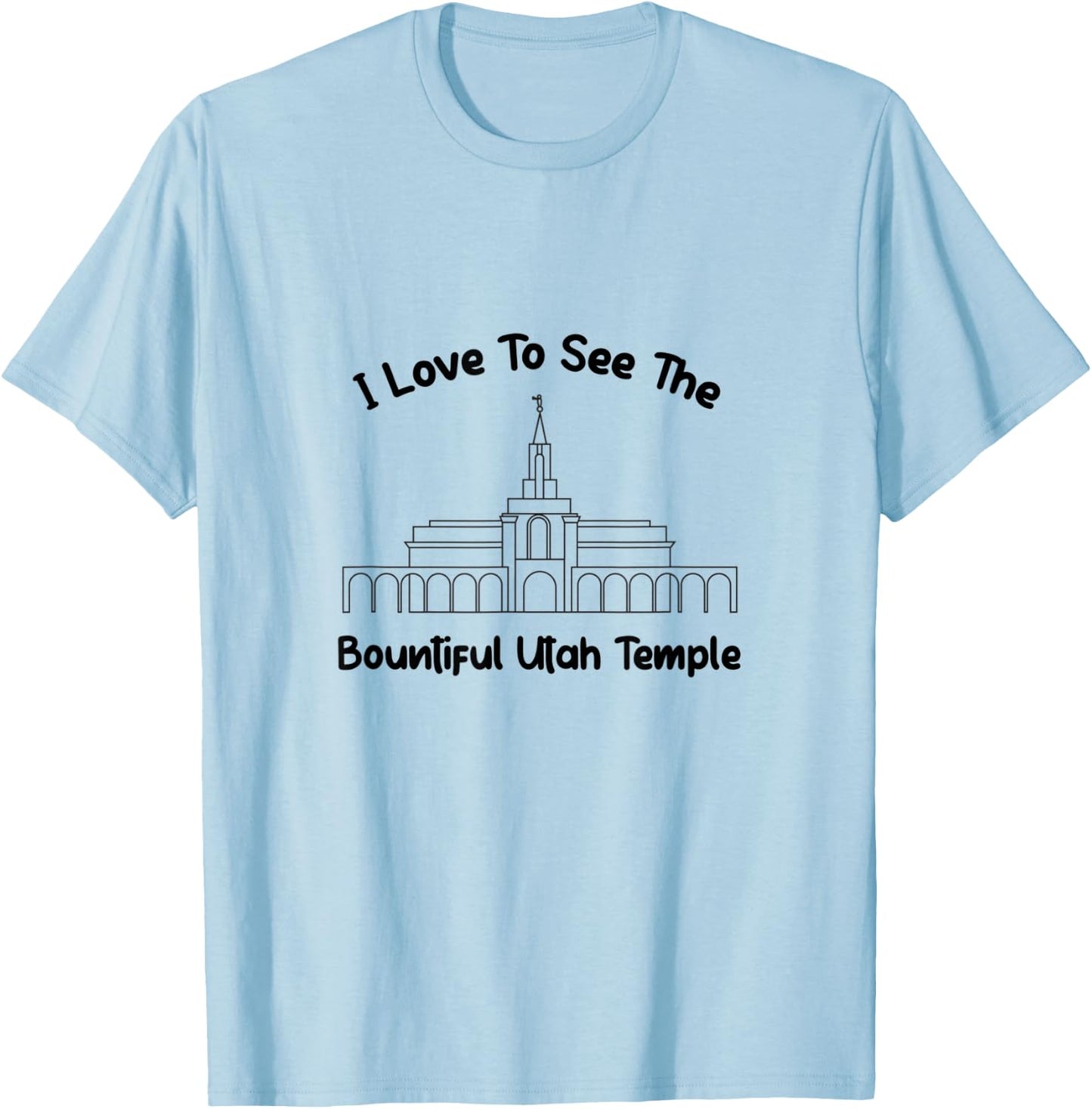 Bountiful Utah Temple, I love to see my temple, primary T-Shirt - T-Shirt | Light Blue
