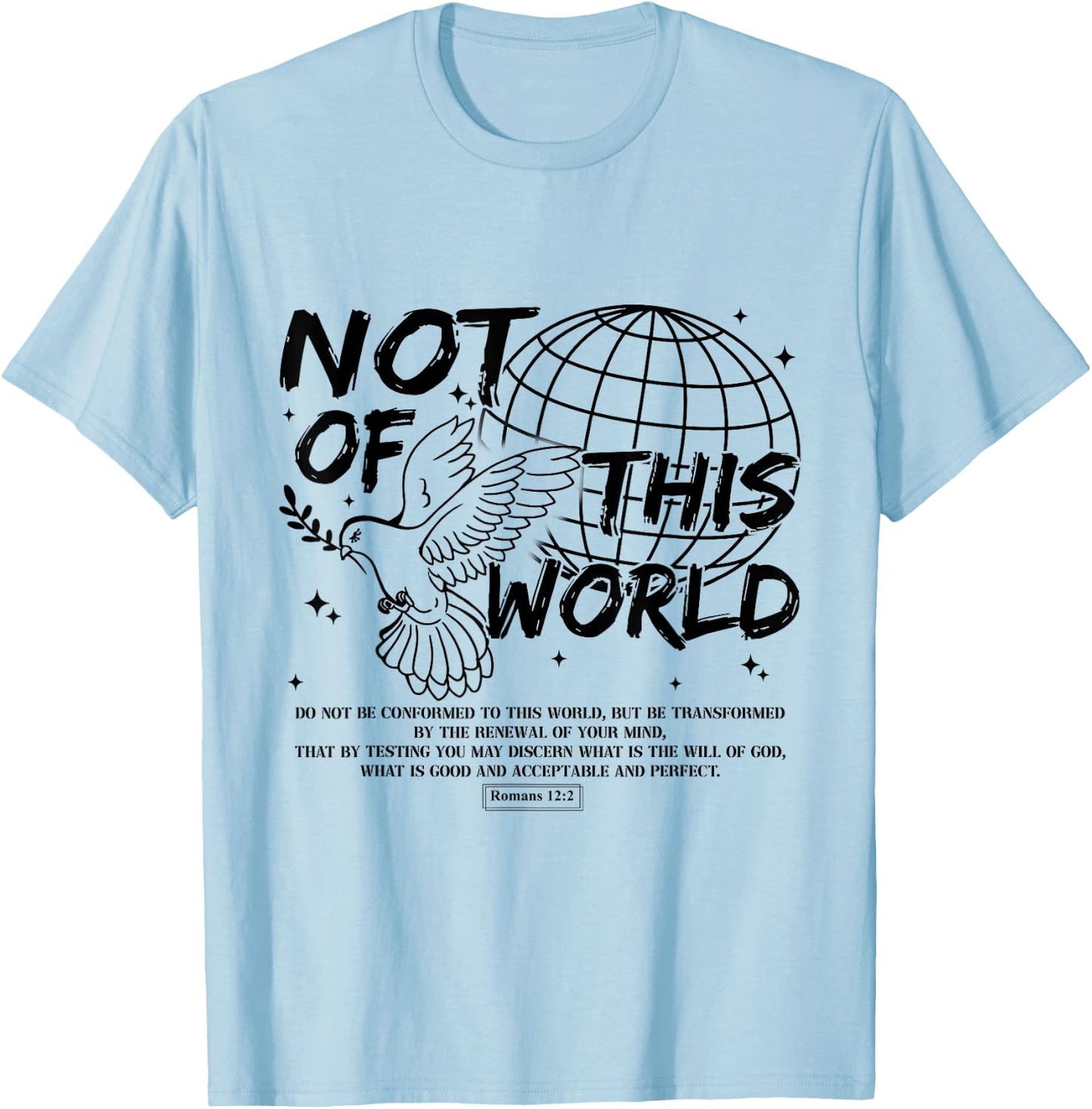 Not Of This Christian World Religious, Romans 12:2 Bible T-Shirt - T-Shirt | Light Blue