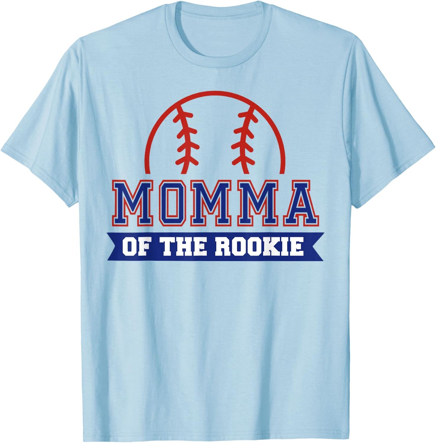 Momma of Rookie 1st Birthday Baseball Theme Matching Party T-Shirt - T-Shirt | Light Blue