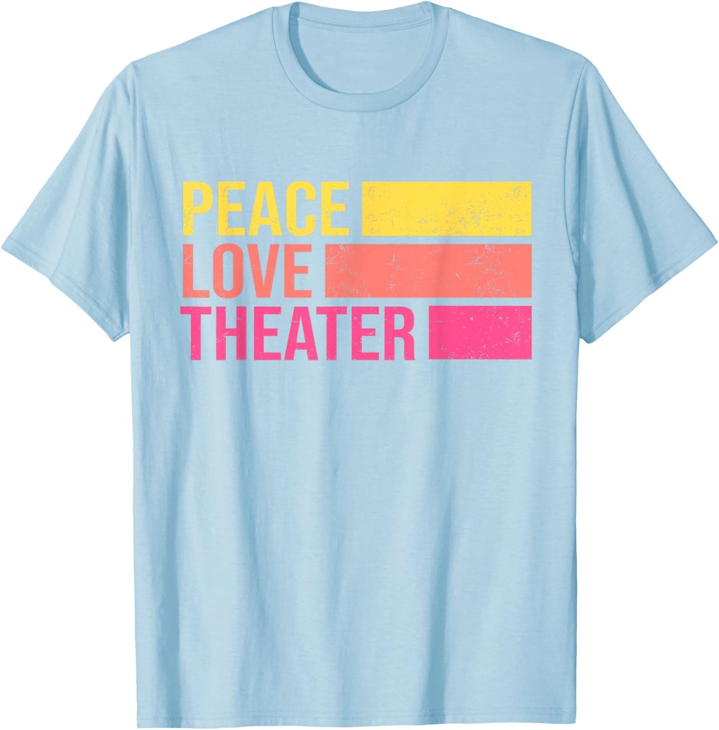 Retro Peace Love Theater for Actor & Actress T-Shirt - T-Shirt | Light Blue
