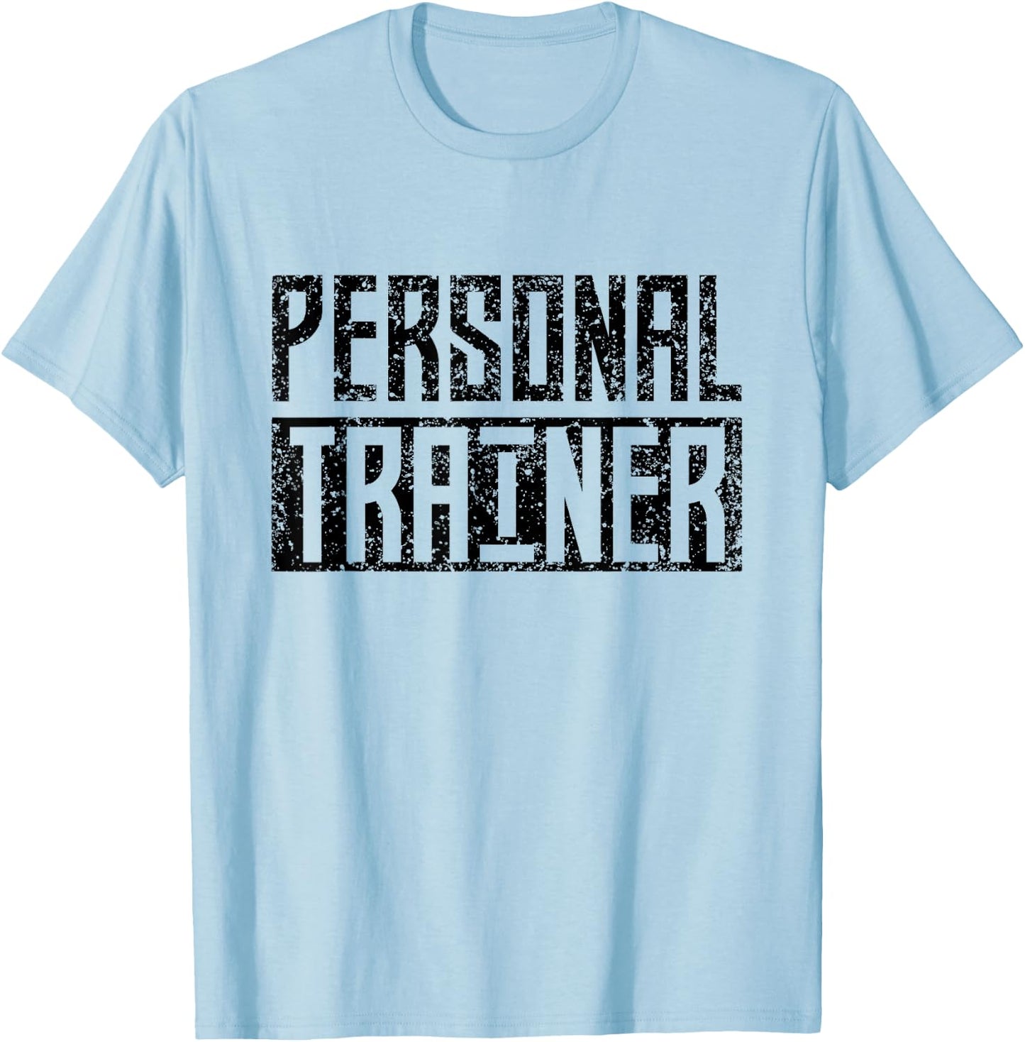 Personal Trainer Coach Instructor Fitness Workout T-Shirt - T-Shirt | Light Blue