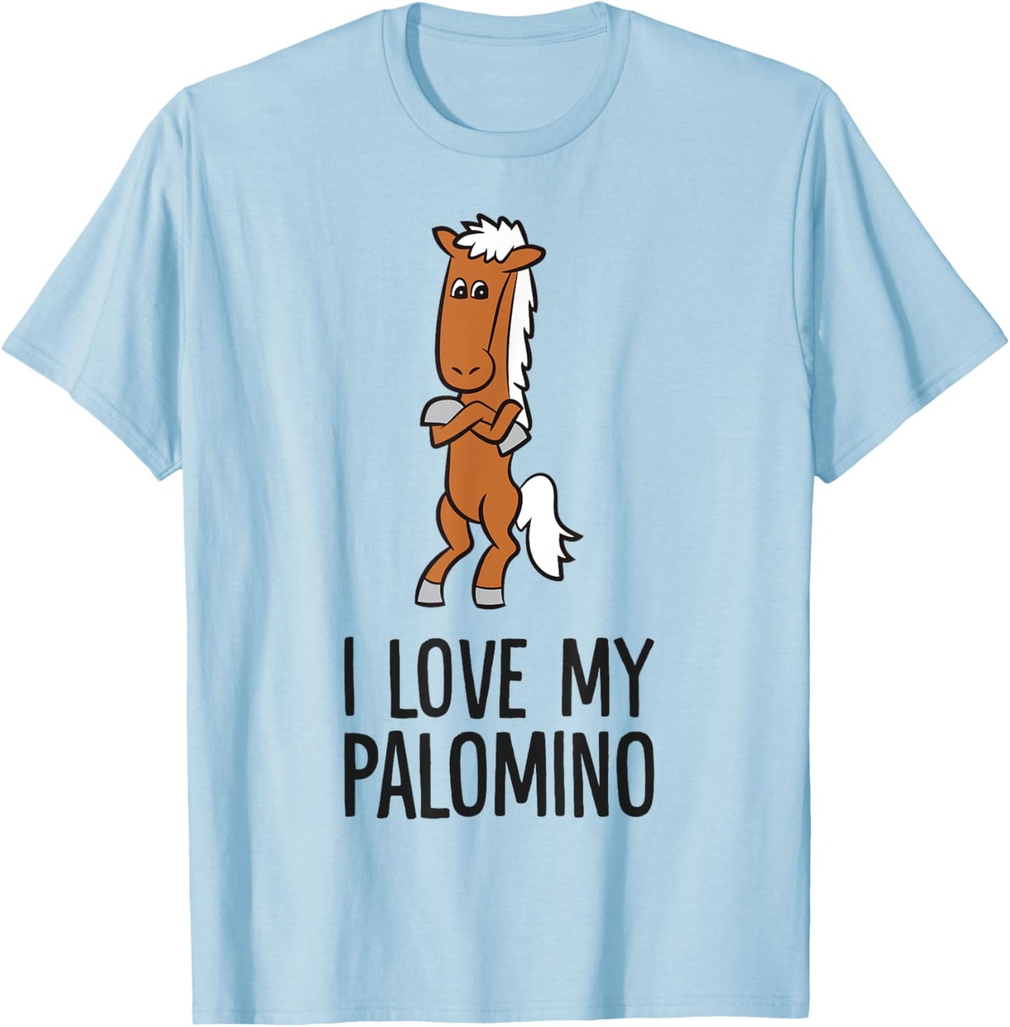 Palomino Horse I Love My Palomino T-Shirt - T-Shirt | Light Blue