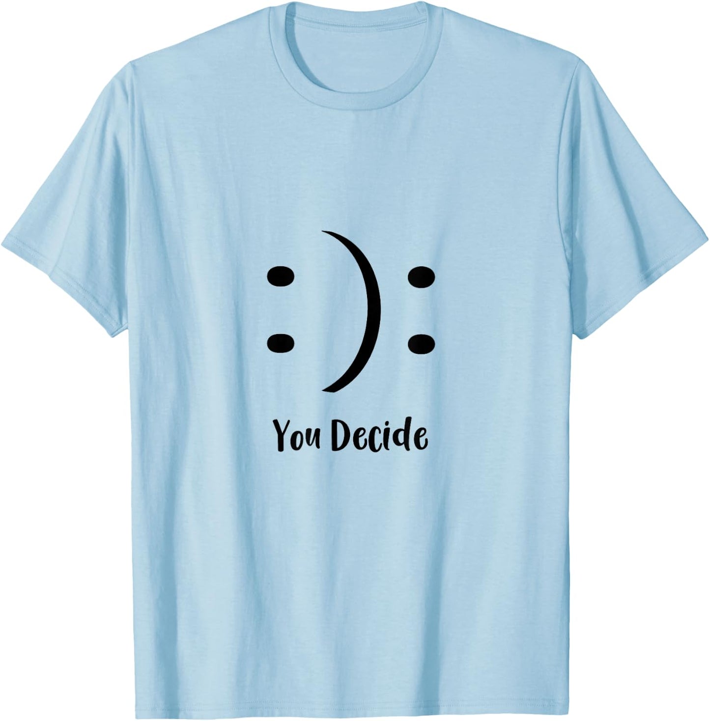 Moody Funny Graphic Casual Cute Joke Sarcastic T-Shirt - T-Shirt | Light Blue