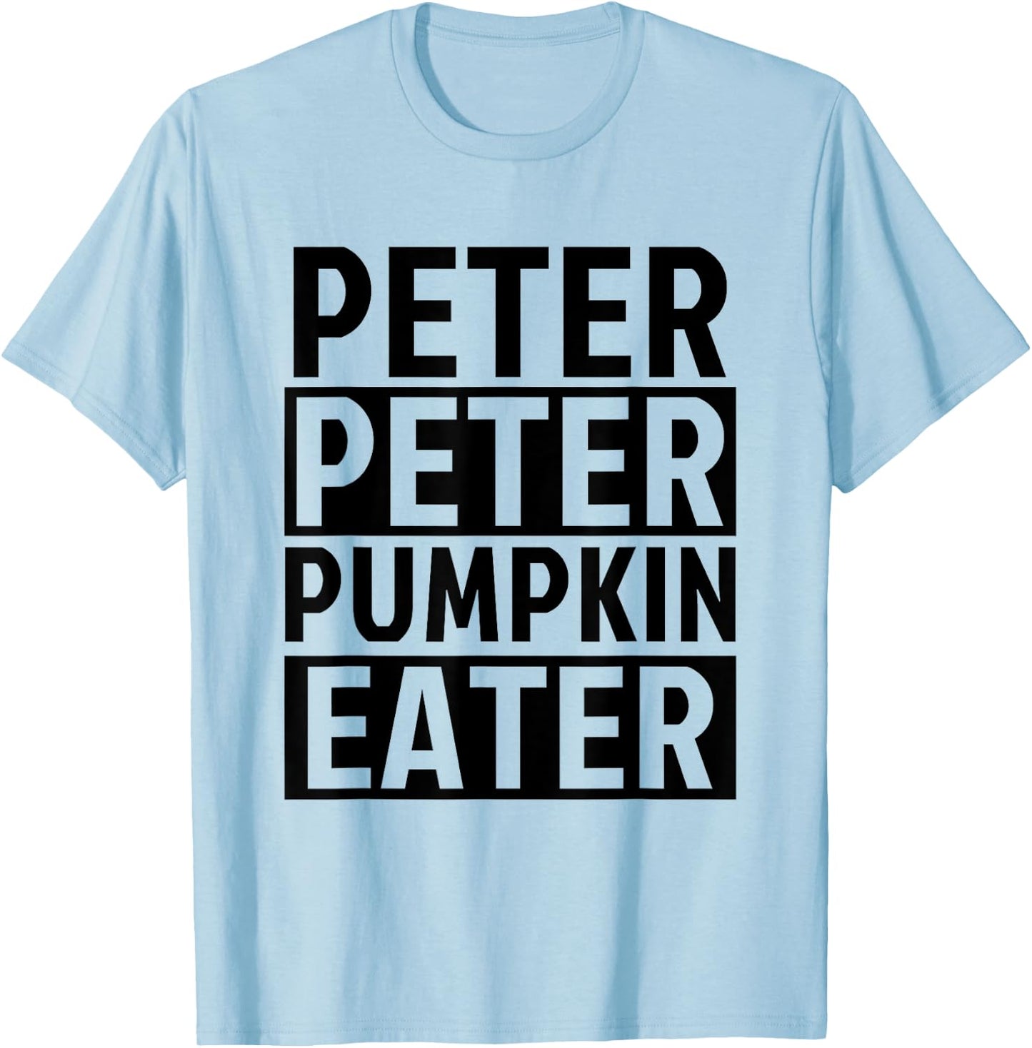 Halloween Couples Costumes for Adults Peter Pumpkin Eater T-Shirt - T-Shirt | Light Blue
