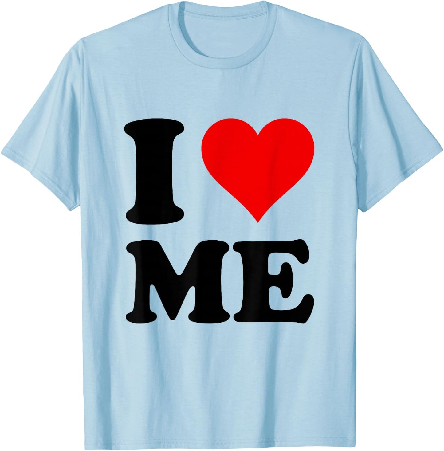Heart Red I Love Me T-Shirt - T-Shirt | Light Blue