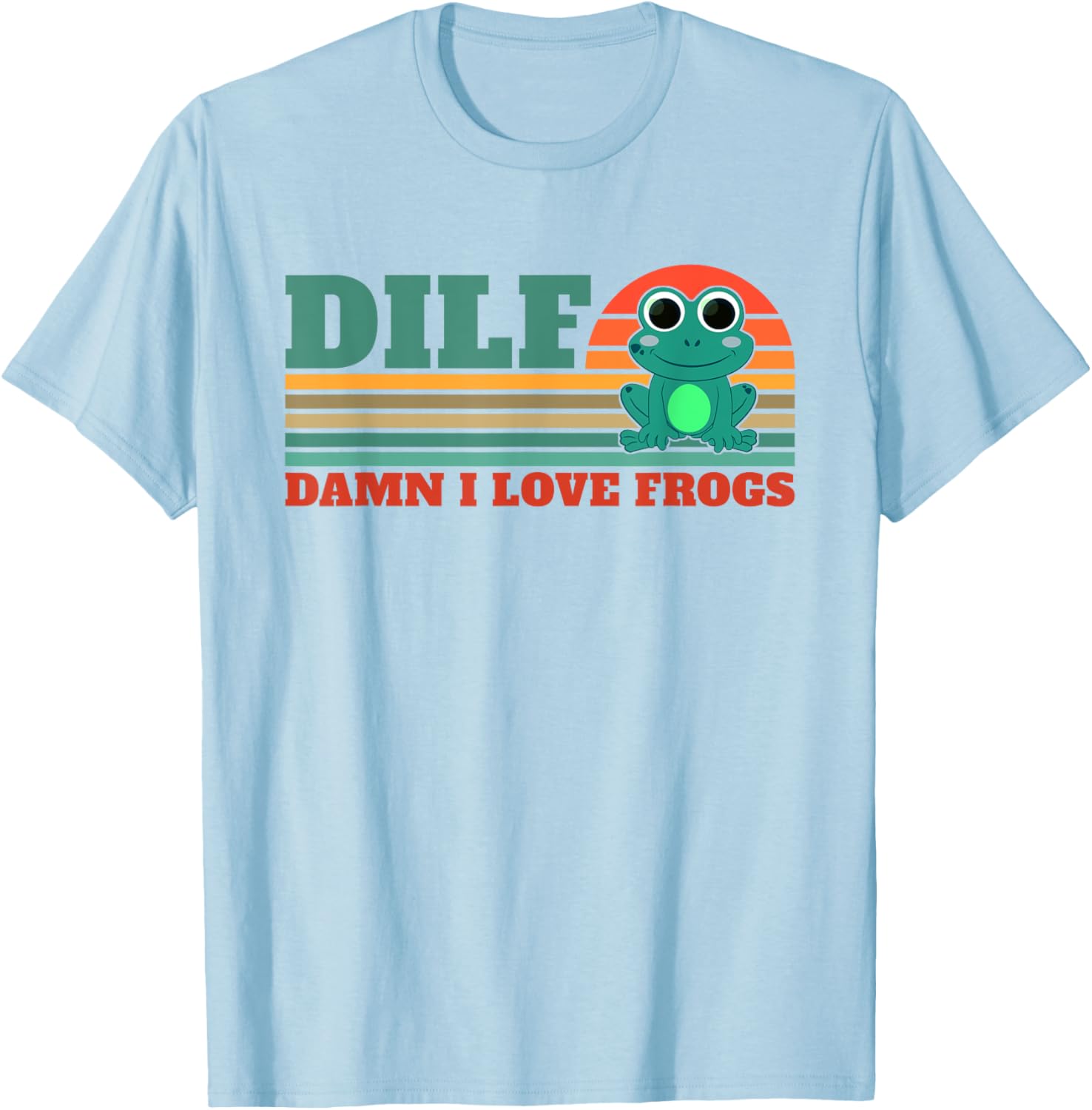 DILF-Damn I Love Frogs Funny Saying Frog-Amphibian Lovers T-Shirt - T-Shirt | Light Blue