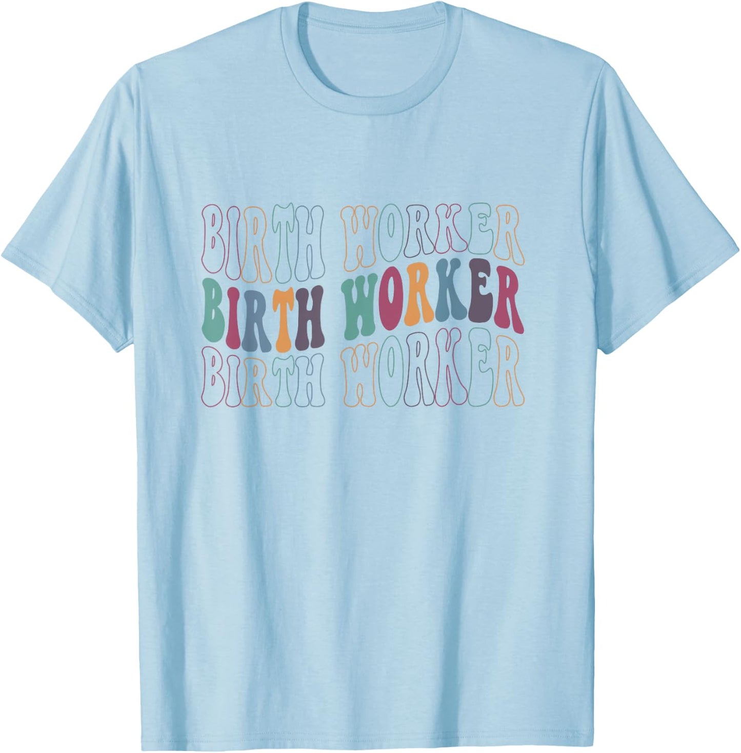 Retro Birth Worker Doula Home Birth Midwife Delivery Nurse T-Shirt - T-Shirt | Light Blue
