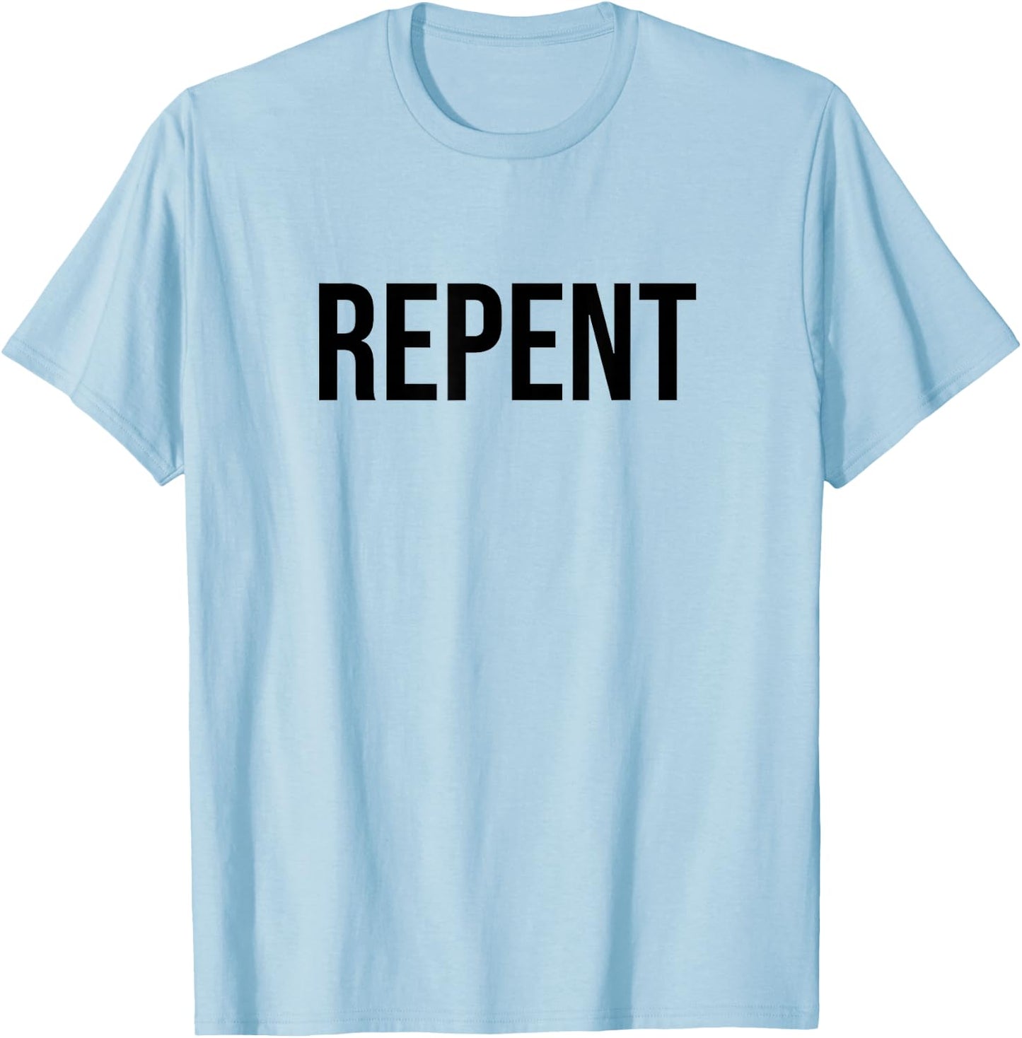 Repent T-Shirt - T-Shirt | Light Blue