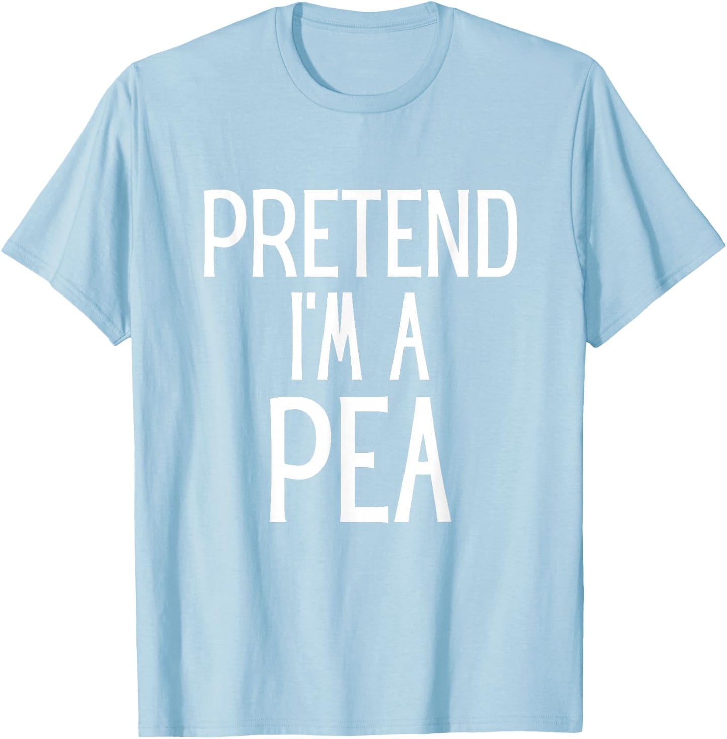 Pretend I'm A Pea Funny Lazy Costume T-Shirt - T-Shirt | Light Blue