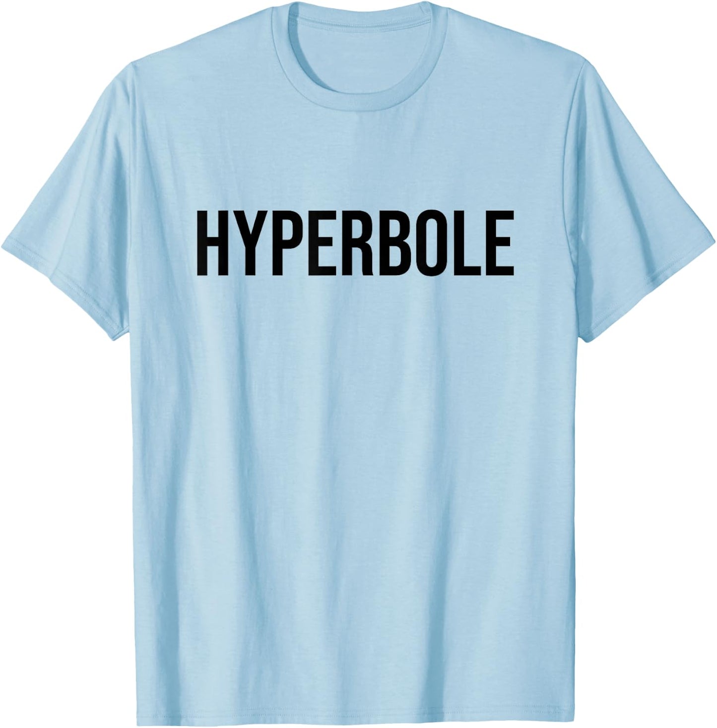 Hyperbole T-Shirt - T-Shirt | Light Blue