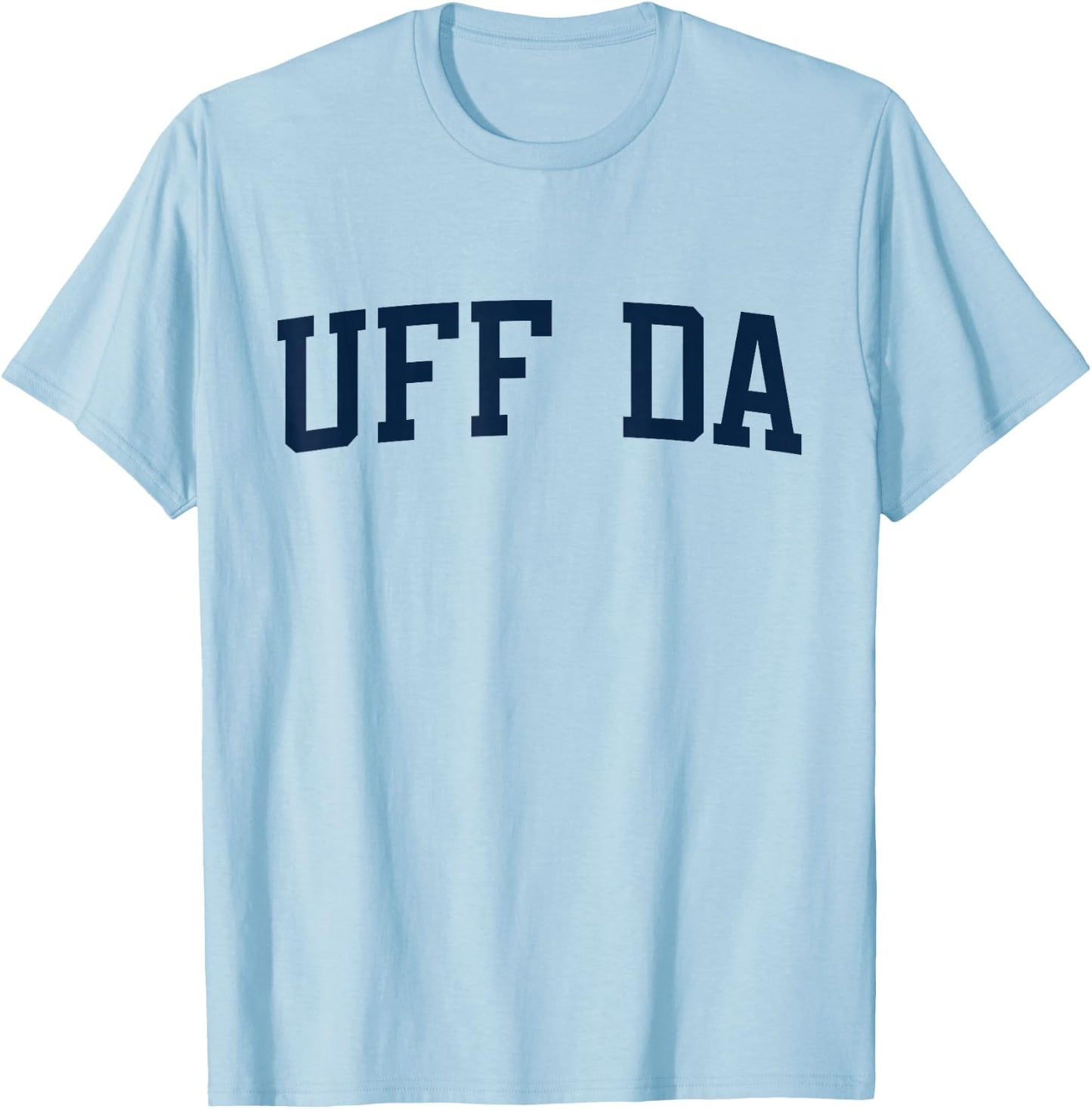 Design That Says Uff Da On It Collegiate Block Letter T-Shirt - T-Shirt | Light Blue