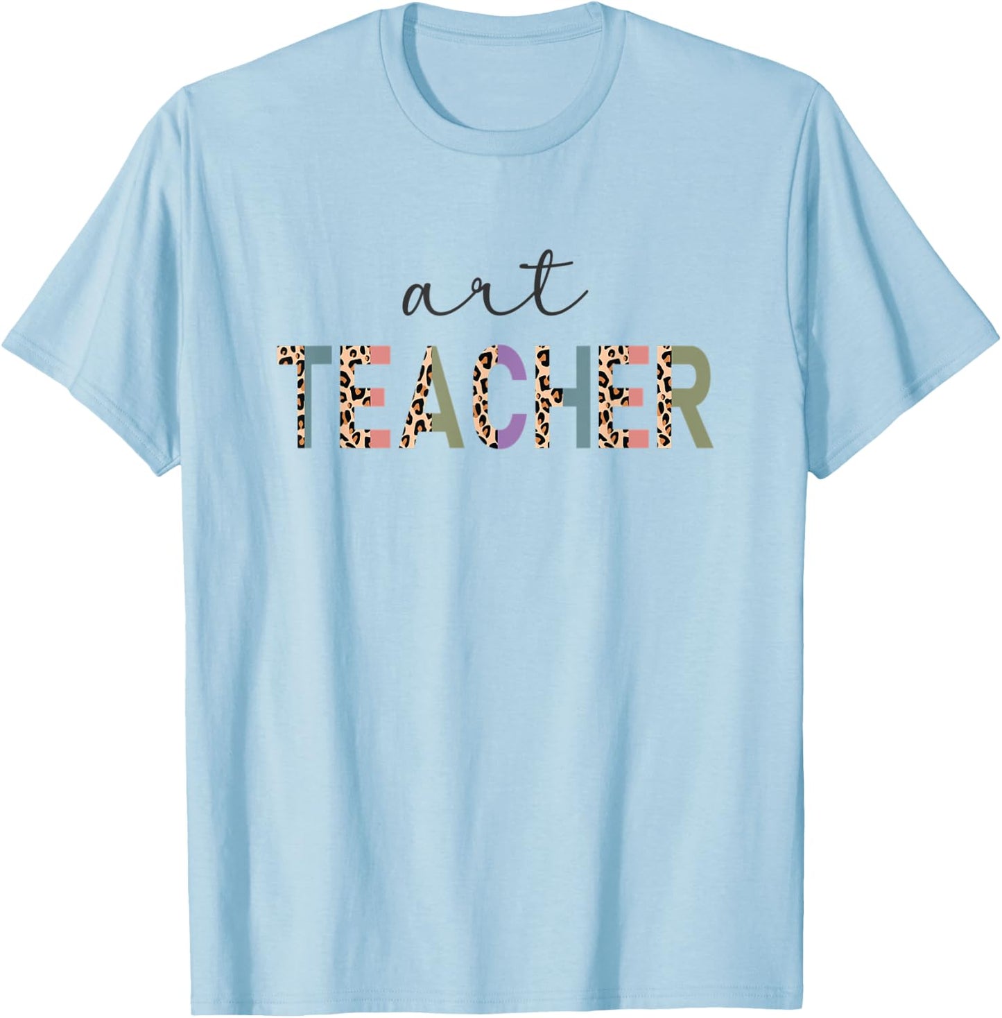 Art Teacher Funny Leopard Print Teacher Women T-Shirt - T-Shirt | Light Blue