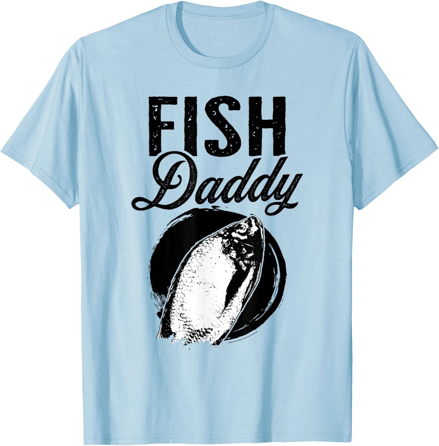 Fish Daddy Father - Dad Fish T-Shirt - T-Shirt | Light Blue