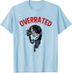 Jesus Is Overrated Funny Atheist Anti Religion Christian Pun T-Shirt - T-Shirt | Light Blue
