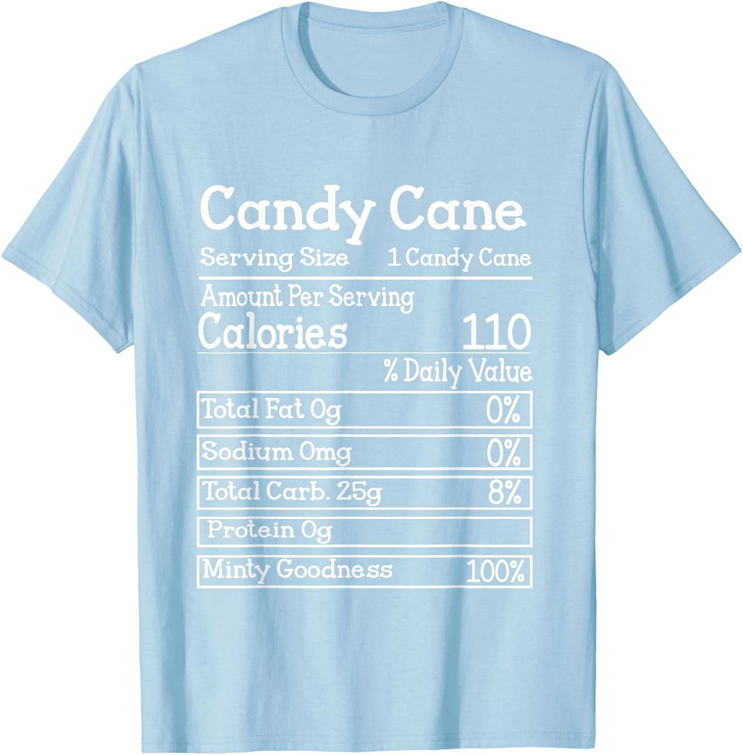Candy Cane Nutrition Facts Christmas Matching T-Shirt - T-Shirt | Light Blue