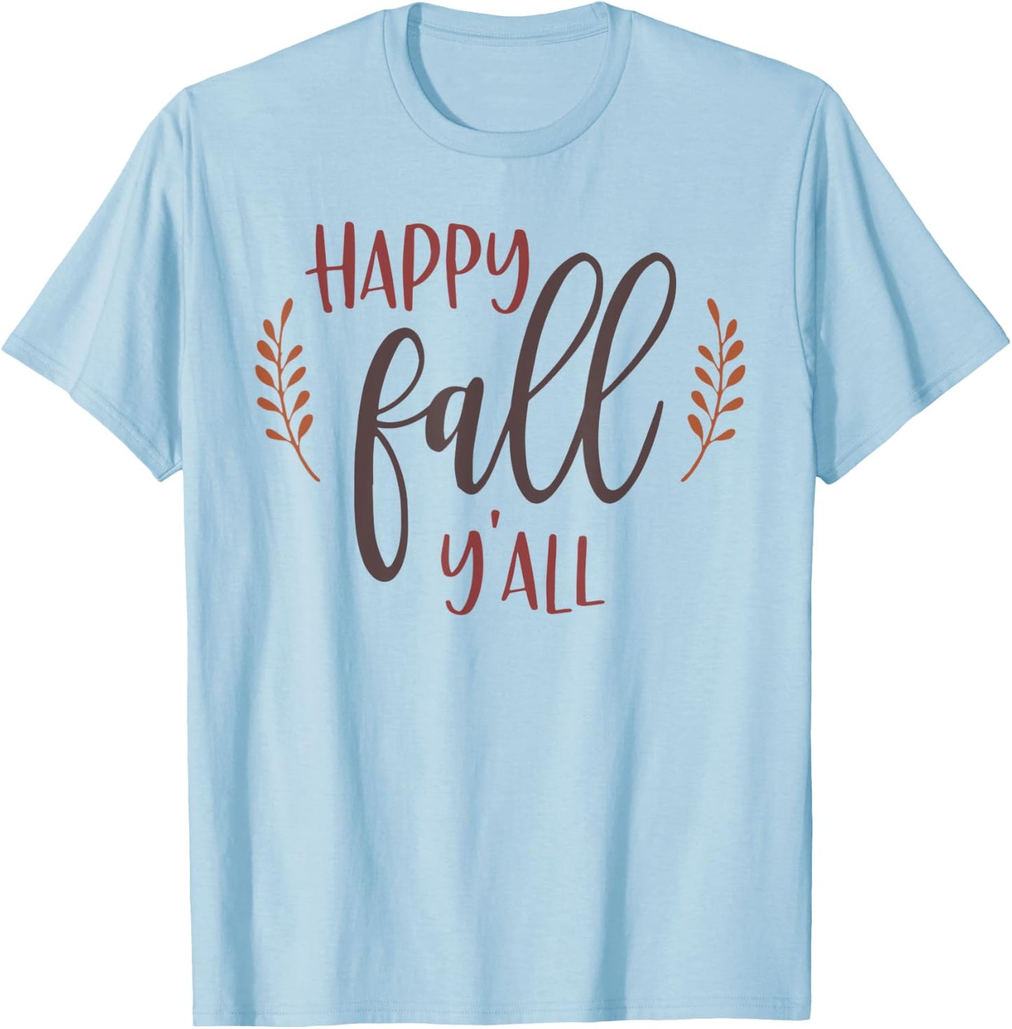 Happy Fall Y'all Autumn Leaf Season Lover T-Shirt - T-Shirt | Light Blue