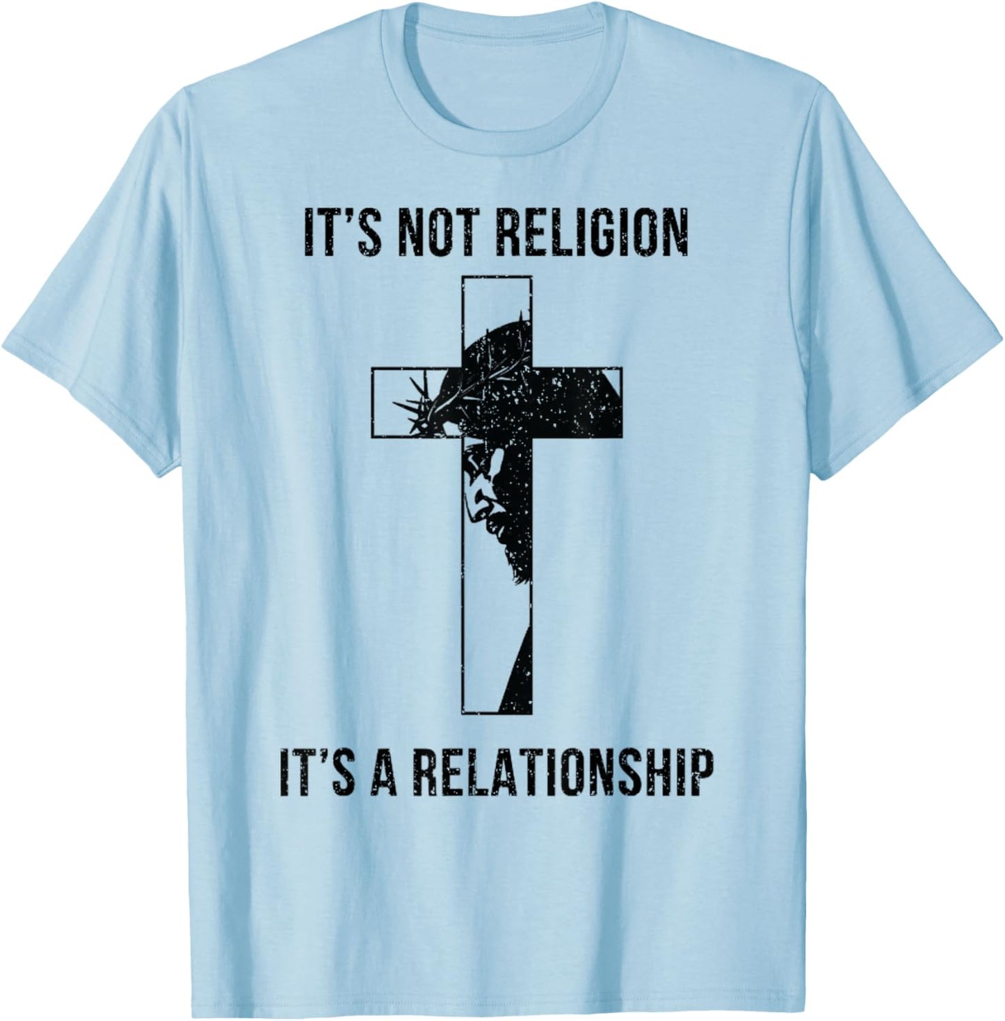 It's Not A Religion It's A Relationship Christian T-Shirt - T-Shirt | Light Blue