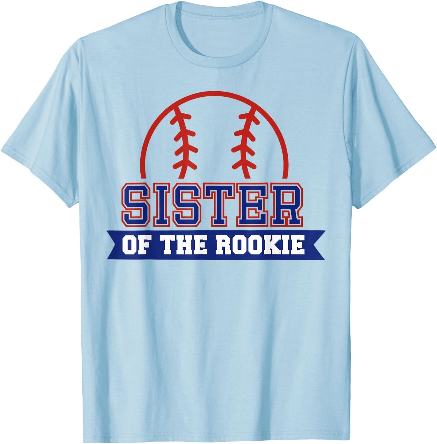 Sister of Rookie 1st Birthday Baseball Theme Matching Party T-Shirt - T-Shirt | Light Blue
