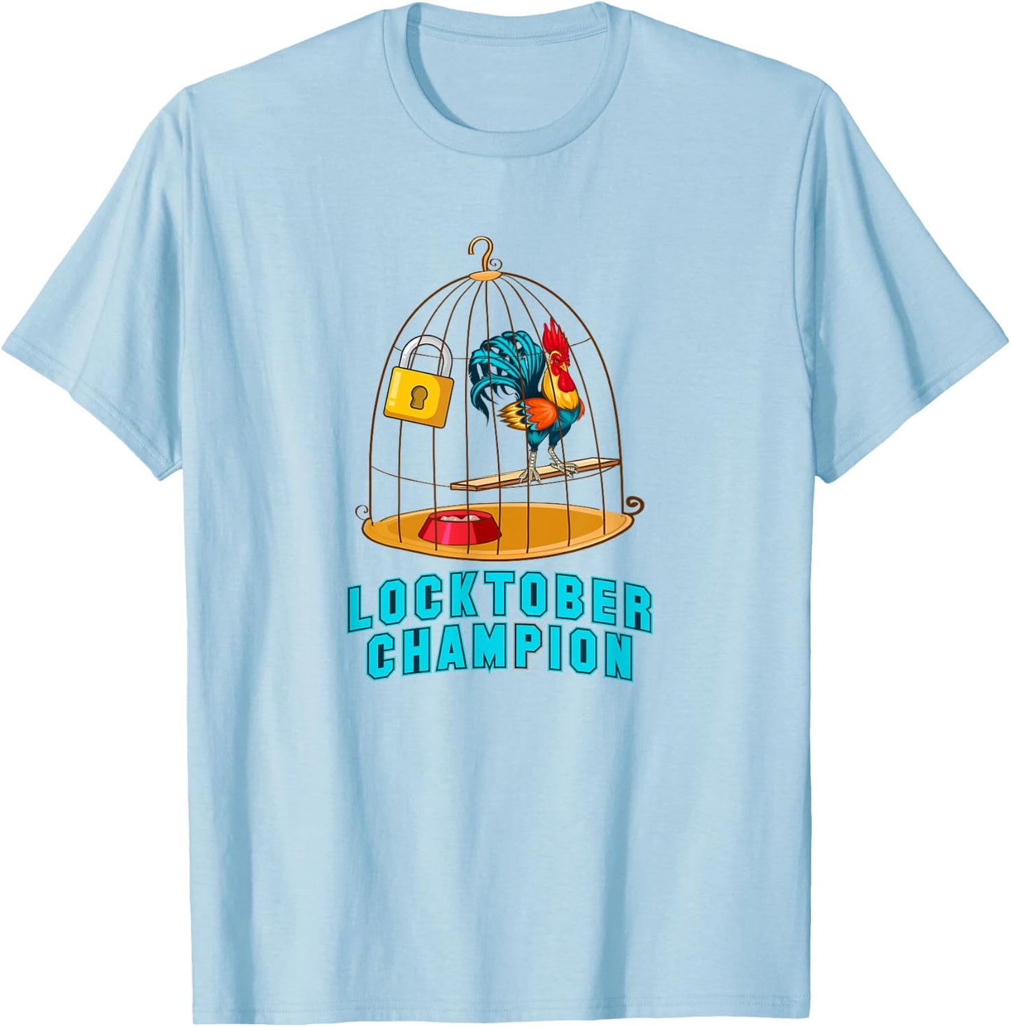 Red Rooster Cock Male Chastity Locktober Champion Chicken T-Shirt - T-Shirt | Light Blue