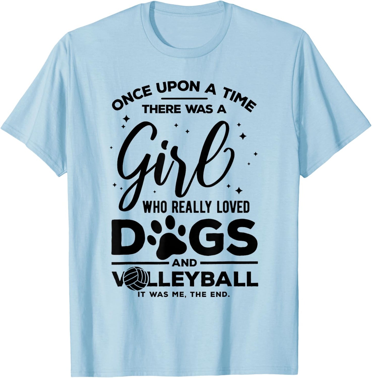 Funny Volleyball Joke for Teen Girls Who loves dogs T-Shirt - T-Shirt | Light Blue